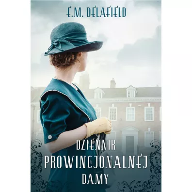 Dziennik prowincjonalnej damy - E M Delafield