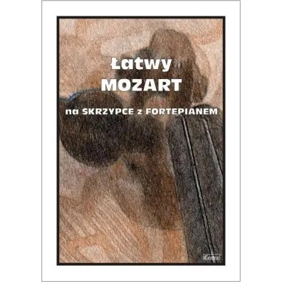 �atwy Mozart na skrzypce z fortepianem - Cezary  Kocur