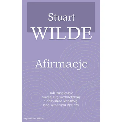 Afirmacje - Stuart Wilde