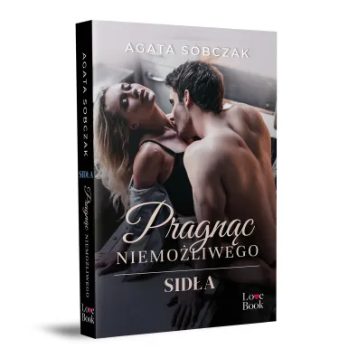 Pragn�c niemo�liwego. Sid�a. Tom 3