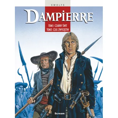 Czarny �wit. Czas zwyci�stw. Dampierre. Tomy 1-2 - Yves Swolfs