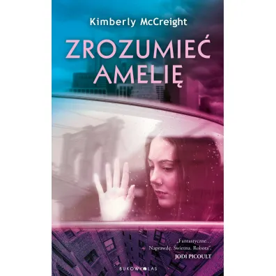 Zrozumie� Ameli� - Kimberly McCreight