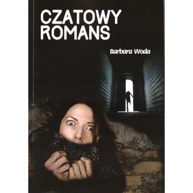 Czatowy romans - Barbara  Woda