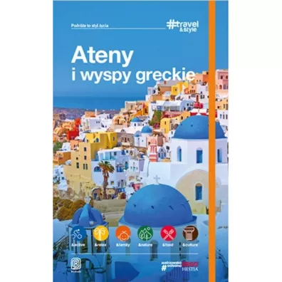 Ateny i wyspy greckie. Travel&style