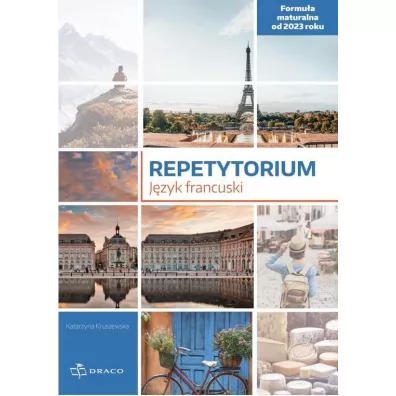 Repetytorium. J�zyk francuski. Formu�a maturalna od 2023 roku