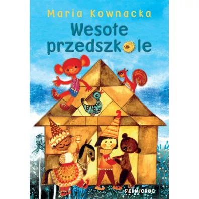 Weso�e przedszkole - Maria Kownacka