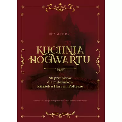 Kuchnia Hogwartu - Rita Mock-Pike