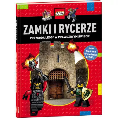 LEGO. Zamki i rycerze. Przygoda LEGO w prawdziwym wiecie