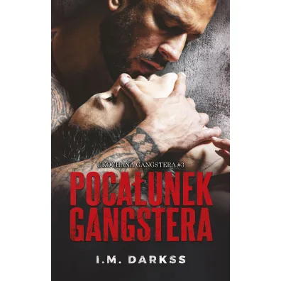 Poca�unek gangstera - I. M. Darkss