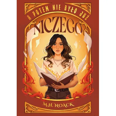 A potem nie by�o ju� niczego - M. H. Noack