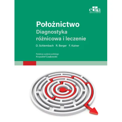 Po�o�nictwo. Diagnostyka r�nicowa i terapia - D Schlembach