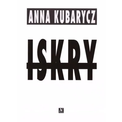 Iskry - Anna Kubarczyk