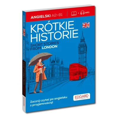 Angielski. Kr�tkie historie. Short stories from London. Poziom A2-B1