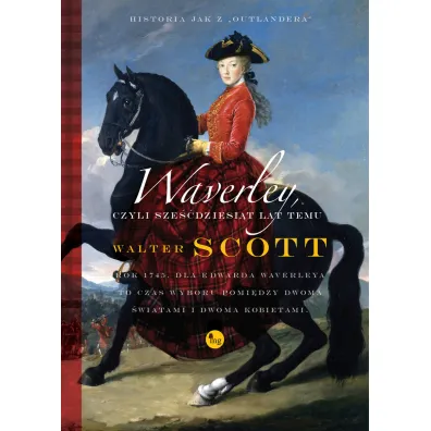 Waverley, czyli sze��dziesi�t lat temu - Walter Scott