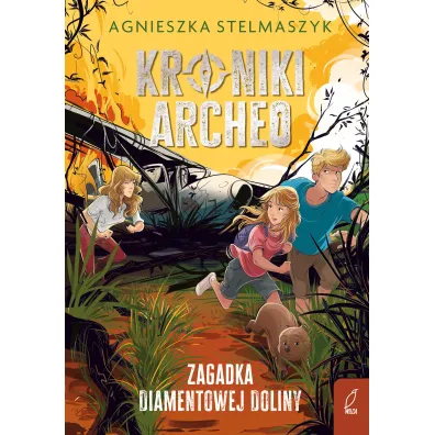 Kroniki Archeo. Zagadka Diamentowej Doliny. Tom 5 - Agnieszka Stelmaszyk