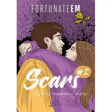Blizny zapisane w duszy. Scars. Tom 2 - FortunateEm