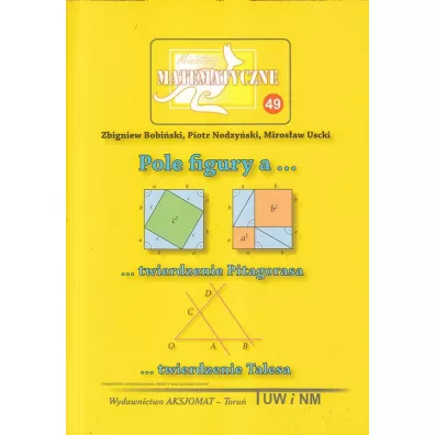 Miniatury matematyczne 49 Pole figury.. - Miros�aw Uscki, Piotr Nodzy�ski, Zbigniew Bobi�ski