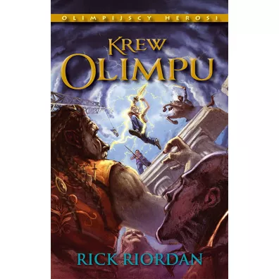 Krew Olimpu. Olimpijscy Herosi. Tom 5 - Rick Riordan