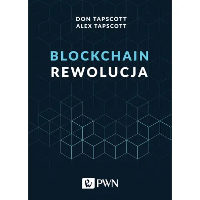 Blockchain. Rewolucja - Don Tapscott, Alex  Tapscott