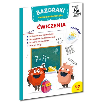 Bazgraki �wicz� matematyk�. �wiczenia. Poziom 2. Kapitan Nauka