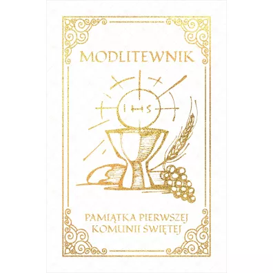 Modlitewnik. Pami�tka Pierwszej Komunii �wi�tej