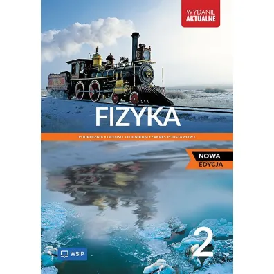 Fizyka 2. Podr�cznik. Liceum i technikum. Zakres podstawowy
