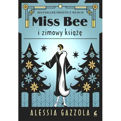 Miss Bee i zimowy ksi��e. Miss Bee. Tom 2 - Gazzola Alessia