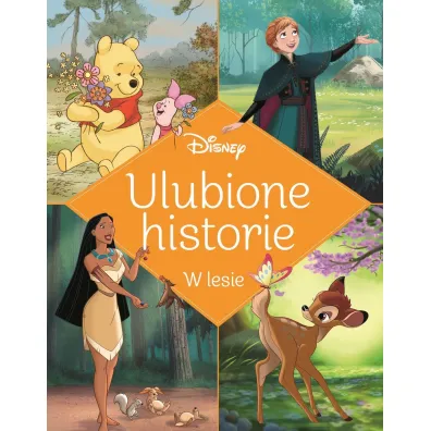 Ulubione historie. W lesie. Disney - Ewa Tarnowska
