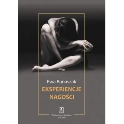 Eksperiencje nago�ci - Ewa Banaszak