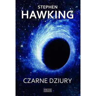 Czarne dziury - Stephen Hawking