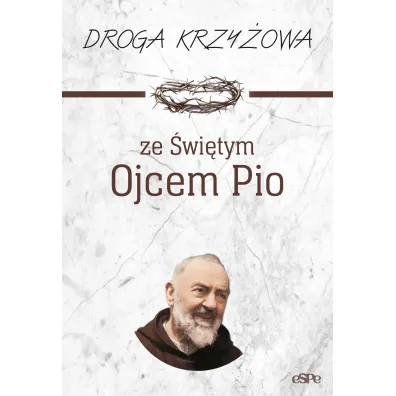 Droga krzy�owa ze �w. Ojcem Pio - Anna Matusiak