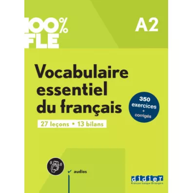 100% FLE Vocabulaire essentiel du franais A2 + audio - Caroline Sperandio, Gael Crepieux, Lucie Mensdorff-Pouilly