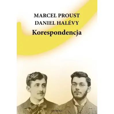 Korespondencja - Marcel Proust, Daniel Hal�vy