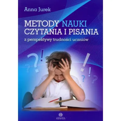 Metody nauki czytania i pisania z perspektywy trudno�ci uczni�w - Anna Jurek