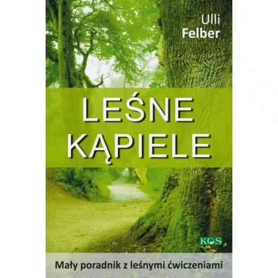 Le�ne k�piele. Ma�y poradnik z le�nymi �wiczeniami - Ulli Felber