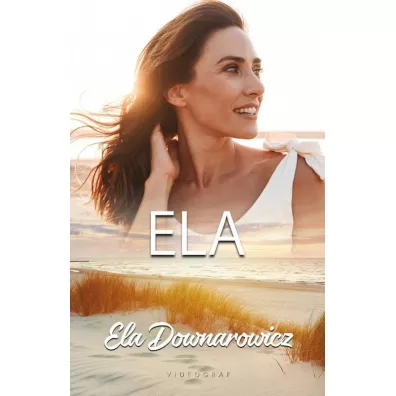 Ela - Ela Downarowicz