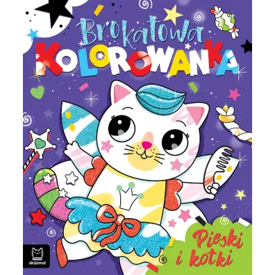 Brokatowa kolorowanka. Pieski i kotki - Anna Podg�rska