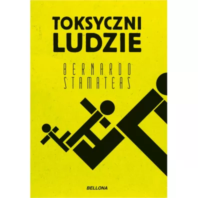 Toksyczni ludzie - Bernardo Stamateas