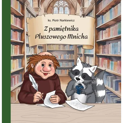 Z pami�tnika Pluszowego Mnicha - Piotr  Narkiewicz