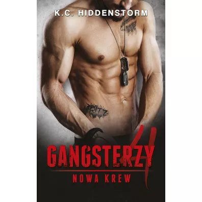 Nowa krew. Gangsterzy. Tom 4 - K. C. Hiddenstorm