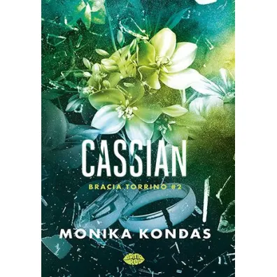 Cassian. Seria Bracia Torrino. Tom 2 - Monika Kondas