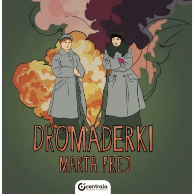 Dromaderki - Marta Frej