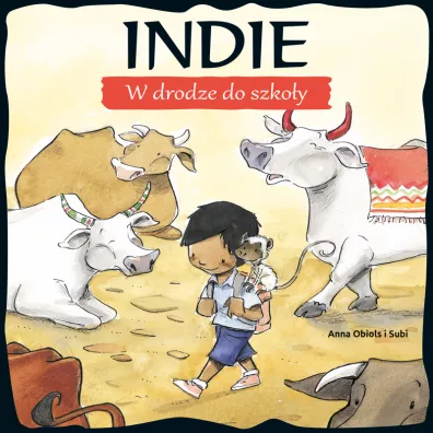 Indie W drodze do szkoy - Anna Obiolos i Subi