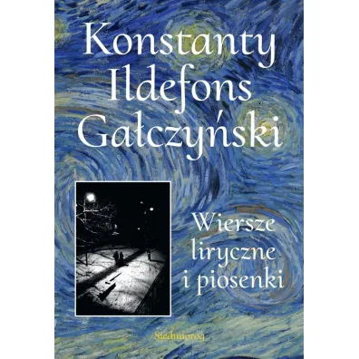 Wiersze liryczne i piosenki - Konstanty Ildefons Ga�czy�ski