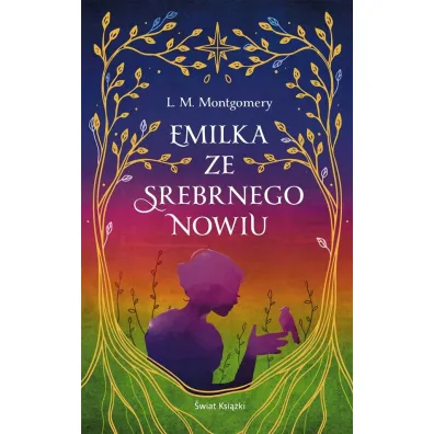 Emilka ze Srebrnego Nowiu (ekskluzywna edycja) - Lucy Maud Montgomery