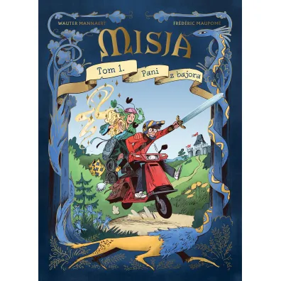 Pani z bajora. Misja. Tom 1