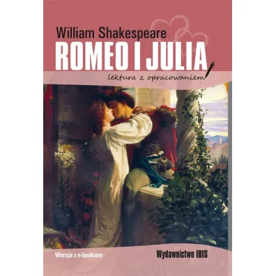Romeo i Julia (Lektura z opracowaniem) - William Shakespeare