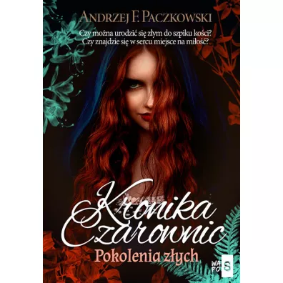 Pokolenia z�ych. Kronika czarownic. Tom 2 - Andrzej F. Paczkowski