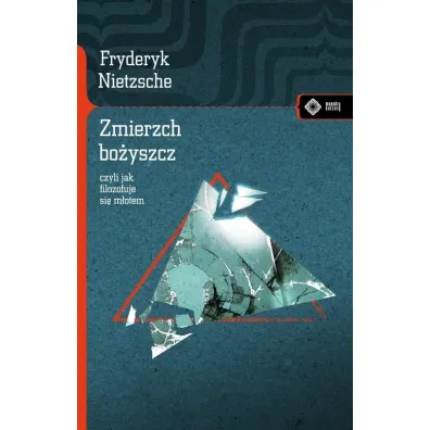 Zmierzch bo�yszcz - Fryderyk Nietzsche