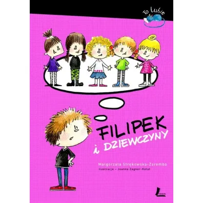 Filipek i dziewczyny - Ma�gorzata Str�kowska-Zaremba